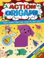 Action Origami di Joe Fullman, Belinda Webster edito da ARCTURUS PUB