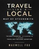 TRAVEL LIKE A LOCAL - MAP OF U di Maxwell Fox edito da INDEPENDENTLY PUBLISHED