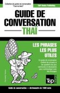 Guide de conversation - Thaï - Les phrases les plus utiles: Guide de conversation et dictionnaire de 1500 mots di Andrey Taranov edito da T&P BOOKS PUB LTD