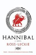 Hannibal di Ross Leckie edito da Canongate Books Ltd