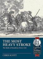 The Most Heavy Stroke di Chris Scott edito da Helion & Company