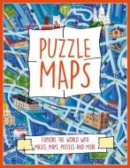 Puzzle Maps: Explore the World with Mazes, Maps, Puzzles and More di Annabel Griffin edito da BEETLE BOOKS
