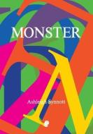 Monster di Synnott Ashleigh Synnott edito da Ebook Alchemy Pty Ltd