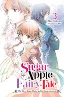 Sugar Apple Fairy Tale, Vol. 3 (light Novel) di Miri Mikawa edito da Yen Press