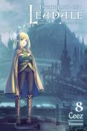 In The Land Of Leadale, Vol. 8 (light Novel) di Ceez edito da Yen Press