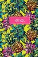Notebook: Pineapple Notebook Journal - 120-Page Lined Notebook di Nifty Notebooks edito da Createspace Independent Publishing Platform