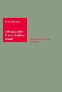 Palaographie Und Handschriftenkunde Fur Germanisten di Karin Schneider edito da Walter de Gruyter