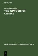 The opposition critics di Daniel O'Connell edito da De Gruyter Mouton
