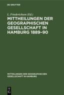 Mittheilungen der Geographischen Gesellschaft in Hamburg 1889¿90 edito da De Gruyter