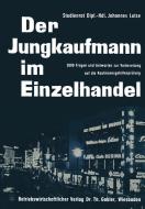 Der Jungkaufmann im Einzelhandel di Johannes Lutze edito da Gabler Verlag