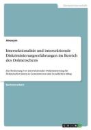Intersektionalität und intersektionale Diskriminierungserfahrungen im Bereich des Dolmetschens di Anonym edito da GRIN Verlag