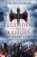 Legenden des Krieges 03: Der einsame Reiter di David Gilman edito da Rowohlt Taschenbuch