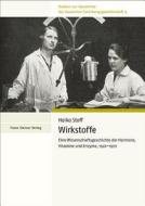 Wirkstoffe di Heiko Stoff edito da Steiner Franz Verlag