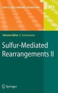 Sulfur-Mediated Rearrangements II di Ernst Schaumann edito da Springer Berlin Heidelberg