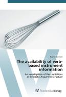 The availability of verb- based instrument information di Rachel Sussman edito da AV Akademikerverlag