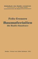 Baumaterialien für Radio-Amateure di Felix Cremers edito da Springer Berlin Heidelberg