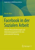 Facebook in der Sozialen Arbeit di Nicole Alfert edito da VS Verlag für Sozialw.