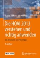Die HOAI 2013 verstehen und richtig anwenden di Klaus D. Siemon, Ralf Averhaus edito da Springer-Verlag GmbH