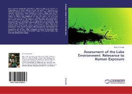 Assessment of the Lake Environment: Relevance to Human Exposure di Petra Vrhovnik edito da LAP Lambert Academic Publishing