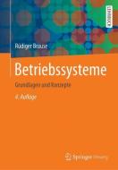 Betriebssysteme di Rüdiger Brause edito da Springer-Verlag GmbH