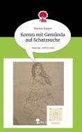 Komm mit Gemünda auf Schatzsuche. Life is a Story - story.one di Mareen Kasper edito da story.one publishing
