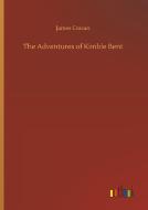 The Adventures of Kimble Bent di James Cowan edito da Outlook Verlag
