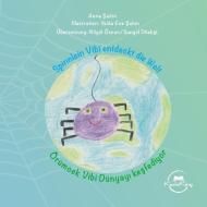 Örümcek Vibi Dünyayi kesfediyor di Anna Sahin edito da Books on Demand