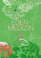 Eden-Medizin di Edeltraud Richter edito da Books on Demand
