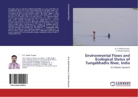 Environmental Flows and Ecological Status of Tungabhadra River, India di B. K. Harish Kumara, S. Srikant Aswamy edito da LAP Lambert Academic Publishing