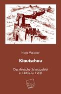 Kiautschou di Hans Weicker edito da UNIKUM