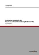 Einsatz von Biotests in der Routine-Gewässerüberwachung des Saarlandes di Thomas Ziehl edito da Examicus Publishing