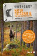 Workshop Naturfotografie vor der eigenen Haustür di Radomir Jakubowski edito da Humboldt Verlag