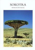 Sokotra: Mensch Und Natur di Wolfgang Wranik edito da Dr Ludwig Reichert