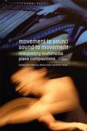 Movement to Sound, Sound to Movement edito da Wolke Verlagsges. Mbh