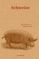Schweine di Thomas Macho edito da Matthes & Seitz Verlag