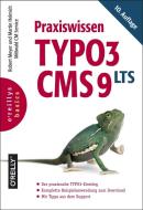 Praxiswissen TYPO3 CMS 9 LTS di Robert Meyer, Martin Helmich edito da Dpunkt.Verlag GmbH