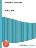 Rio Claro edito da Book On Demand Ltd.