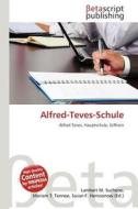 Alfred-Teves-Schule edito da Betascript Publishing