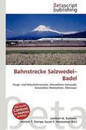 Bahnstrecke Salzwedel-Badel edito da Betascript Publishing