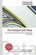 The Antique Gift Shop edito da Betascript Publishing