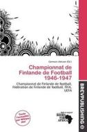 Championnat De Finlande De Football 1946-1947 edito da Brev Publishing