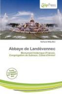 Abbaye De Land Vennec edito da Culp Press