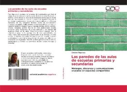 Las paredes de las aulas de escuelas primarias y secundarias di Cristian Figueroa edito da Editorial Académica Española