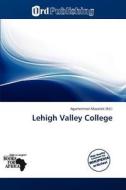 Lehigh Valley College edito da Ord Publishing