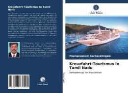 Kreuzfahrt-Tourismus in Tamil Nadu di Poongavanam Sankaralingam edito da Verlag Unser Wissen