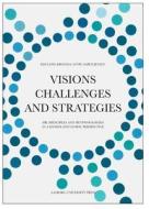Visions, Challenges & Strategies di Lone Krogh edito da Aarhus University Press