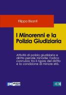 I Minorenni E La Polizia Giudiziaria di Filippo Bisanti edito da Primiceri Editore