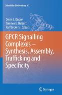GPCR Signalling Complexes - Synthesis, Assembly, Trafficking and Specificity edito da Springer Netherlands