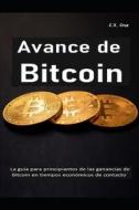 Avance De Bitcoin di Cruz C.X. Cruz edito da Independently Published