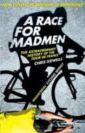 A Race for Madmen di Chris Sidwells edito da HarperCollins Publishers